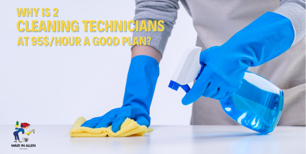 Cleaning Technicians at $95 Per Hour