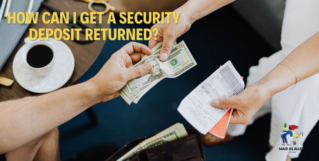 How To Get Security Deposit Returned